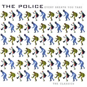 Every Breath You Take The Classics Artwork